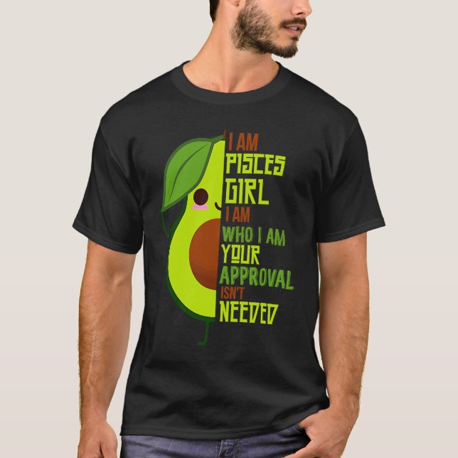 T-shirt Avocado Girl Pisces Born In February or March Quee (Devant)