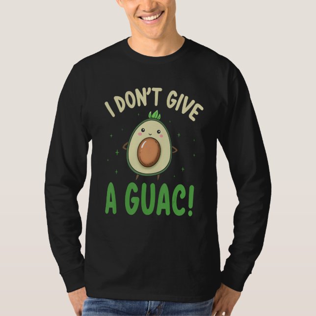 T-shirt Avocado  I Don t Give A Guac  Vegan (Devant)