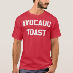 T-shirt Avocado Toast Novelty Brunch Cadeau Amusant Avocad