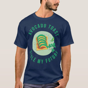 T-shirt Avocado Toast volé mon avenir