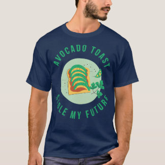 T-shirt Avocado Toast volé mon avenir