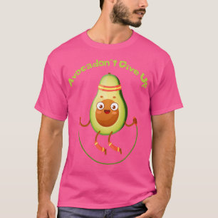 T-shirt Avocadonx27t Abandonner Avocardio Avocado Vegan Ve