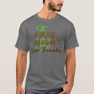 T-shirt Avocat Addict Yoga Fanatic