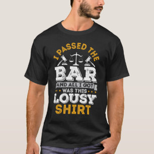 T-shirt Avocat De Futur J'Ai Passé Le Barreau Et Tout Ce Q