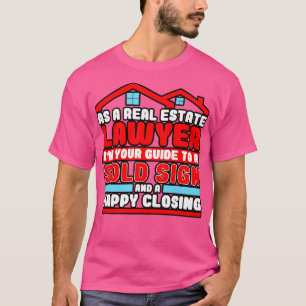 T-shirt Avocat En Tant Qu'Avocat Immobilier Je Suis Votre