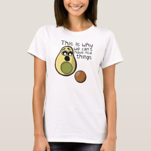 T-shirt Avocat mignon c'est pourquoi nous ne pouvons pas