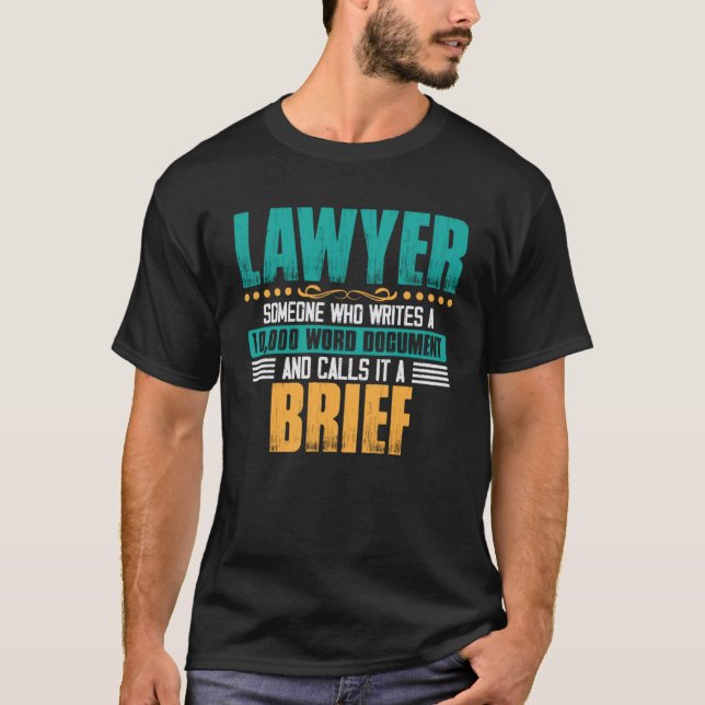 T-shirt Avocat quelqu'un qui rédige un document avocat cas (Devant)