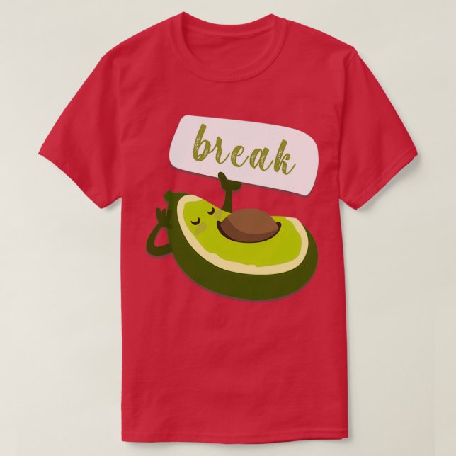 T-shirt avocate break drôle (Design devant)