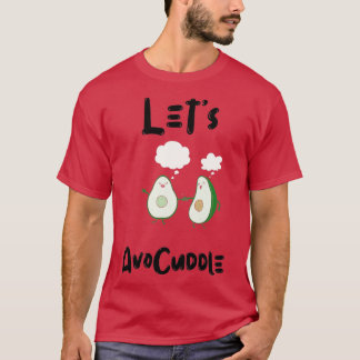 T-shirt Avocuddle Avocado est mon Valentine