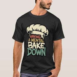 T-shirt Avoir un Effondrement Mental, Cadeaux Drôles de Pâ