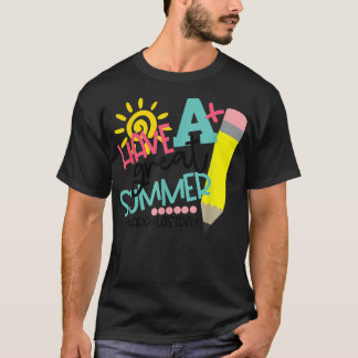 T-shirt Avoir Un Grand Été Enseignants Drôle Joyeux Dernie