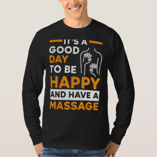 T-shirt Avoir Un Massage Thérapie Musculaire Relaxation