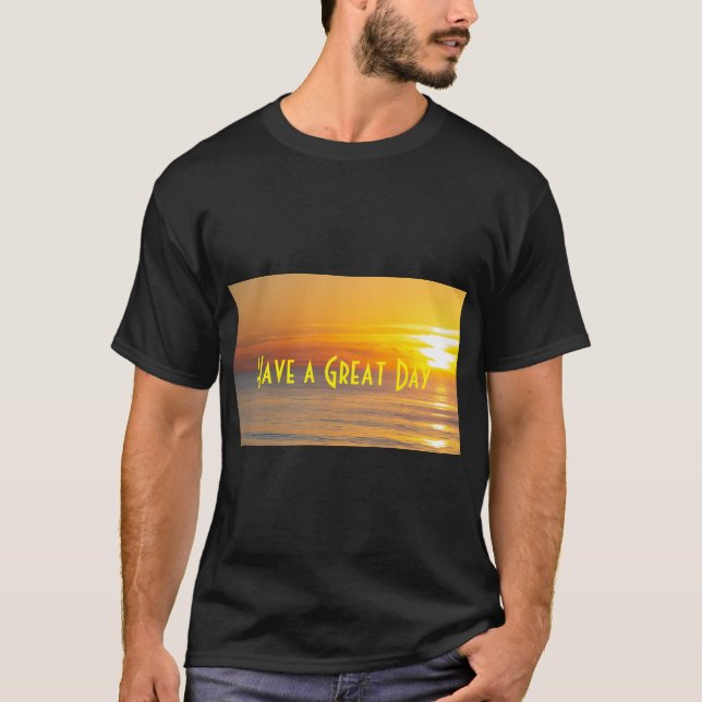 T-shirt Avoir un texte de jour magnifique Sun Rise Custom  (Devant)