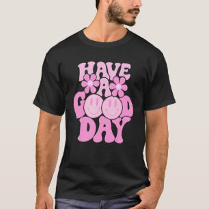 T-shirt Avoir Une Bonne Journée Rose Sourire Visage Preppy