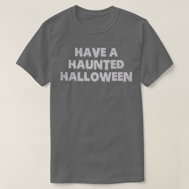 T-shirt Avoir Une Halloween Hantée (Design devant)