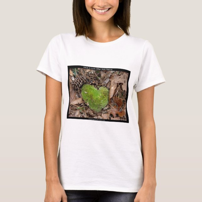 T-shirt Avoir une relation d'amour avec la nature Dons de  (Devant)