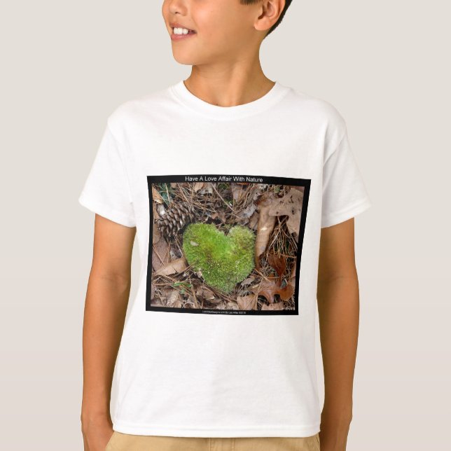 T-shirt Avoir une relation d'amour avec la nature Dons de  (Devant)