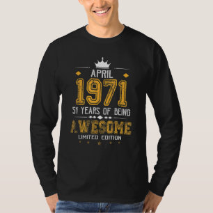 T-shirt Avril 1971 51 Ans D'Être Impressionnant