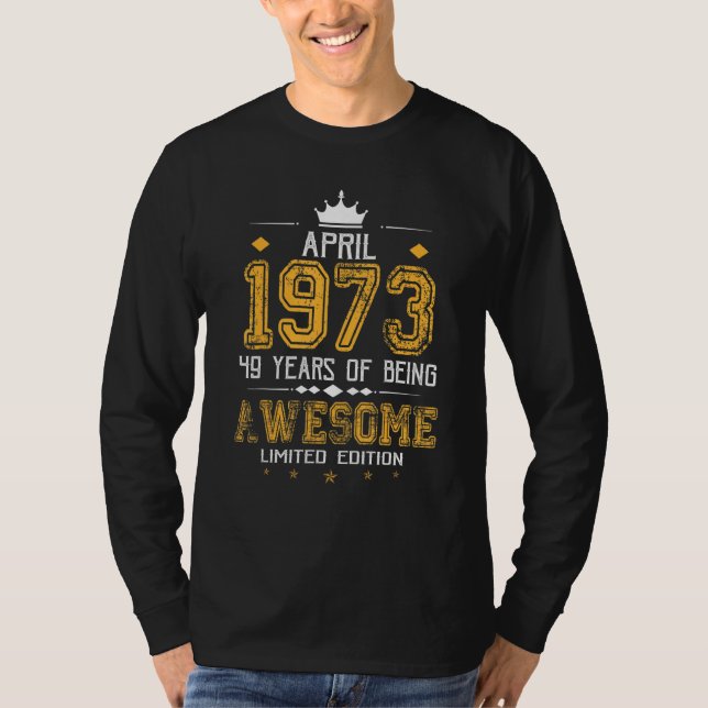 T-shirt Avril 1973 49 Ans D'Être Impressionnant (Devant)
