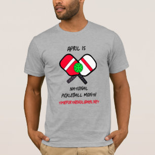 T-shirt Avril est le mois national du Pickleball
