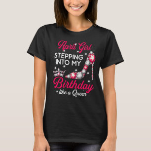 T-shirt Avril Fille Entrée dans mon Anniversaire talons ha