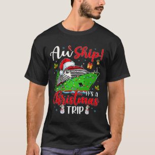 T-shirt Aw Ship C'est un voyage de Noël Cute Cruise Famill