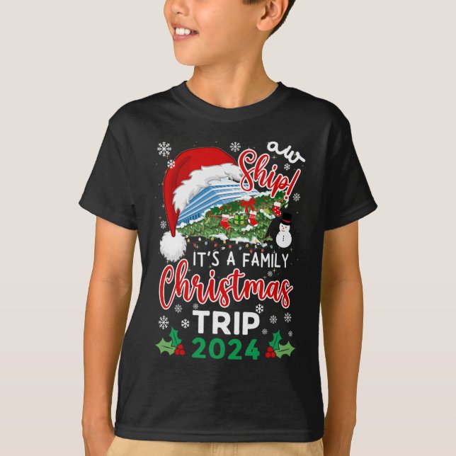 T-shirt Aw Ship It's A Christmas Cruise Trip 2024 Famille  (Devant)