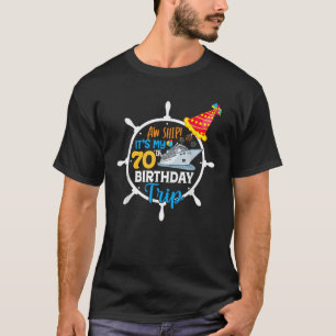 T-shirt Aw Ship It's My 70th Birthday Trip Summer Vacay 20