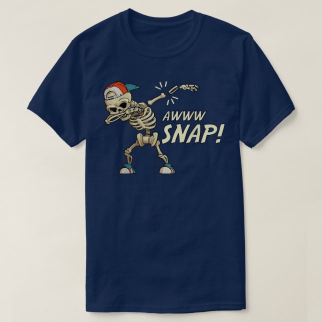T-shirt Aw Snap Broken Arm Dab Skeleton Injury Wrist Bones (Design devant)