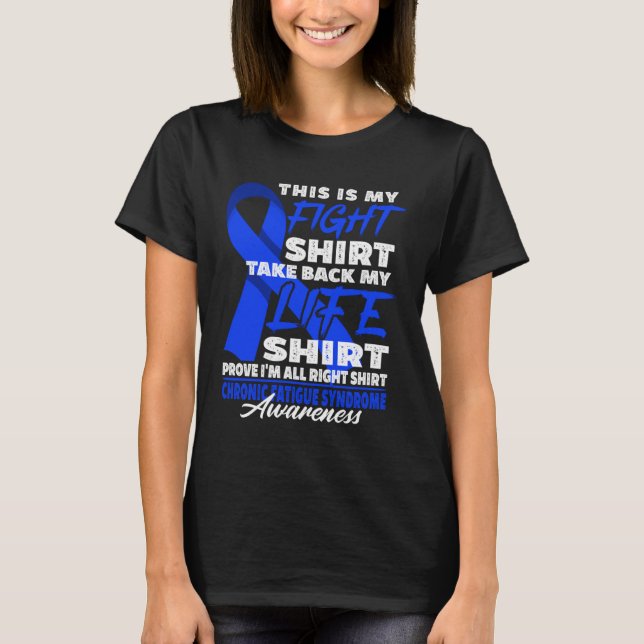 T-shirt Awareness Figh I ME CFS Chronic Fatigue Syndrome   (Devant)