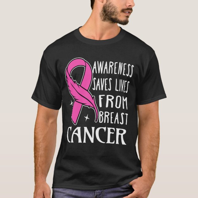 T-shirt Awareness Saves Lives From Breast Cancer (Devant)