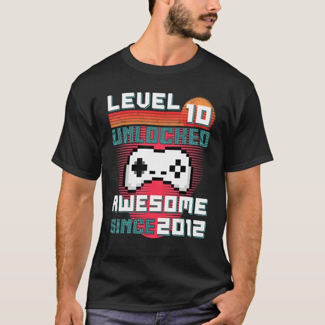 T-shirt Awesome 2012 Niveau 10 Déverrouillé Jeu vidéo 10th (Devant)