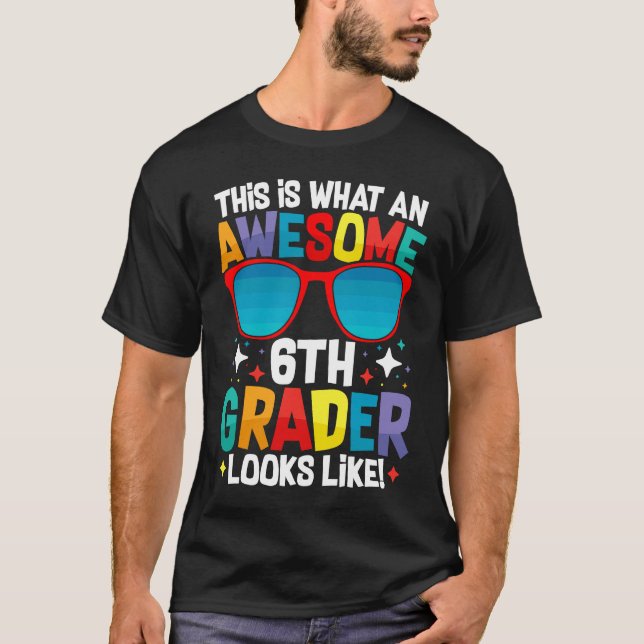 T-shirt Awesome 6th Grader Cool Back To School Students' A (Devant)
