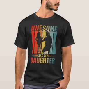 T-shirt Awesome Comme Ma Fille Hommes Fête des pères Papa 