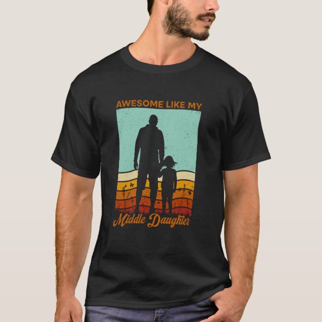 T-shirt Awesome Comme Ma Fille Moyenne Rétro Tee Drôle Fa (Devant)
