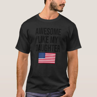 T-shirt Awesome Comme Ma Fille Papa Fête des pères Usa Fl