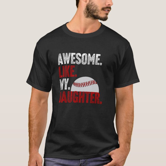 T-shirt Awesome Comme Ma Fille Pères Mères Baseball (Devant)