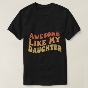 T-shirt Awesome Comme Ma Fille Retro Hommes Papa Drôle