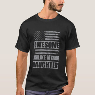T-shirt Awesome Comme Ma Fille USA Drapeau Hommes Drôle Pè