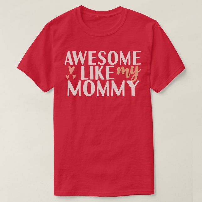 T-shirt Awesome Comme Ma Maman (Design devant)