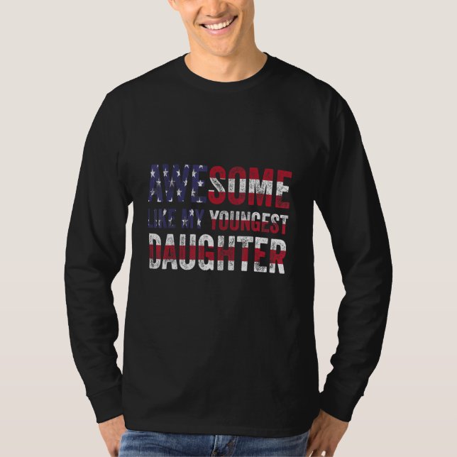 T-shirt Awesome Comme Ma Plus Jeune Fille Père & Mère (Devant)