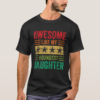 T-shirt Awesome Comme Ma Plus Jeune Fille Tee - shirt Pare