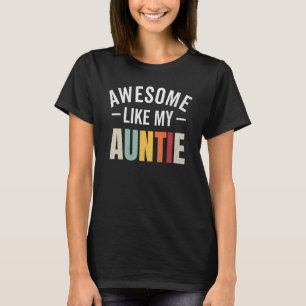T-shirt Awesome comme ma tante rétro tante appréciation ne