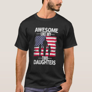 T-shirt Awesome Comme Mes Deux Filles Drôle Papa Américain