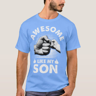 T-shirt Awesome Comme Mon Fils Fête des pères Drôle