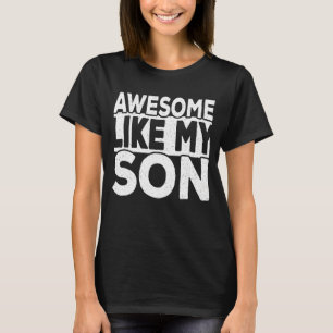 T-shirt Awesome Comme Mon Fils Papa Plaisanter Papa Papa P