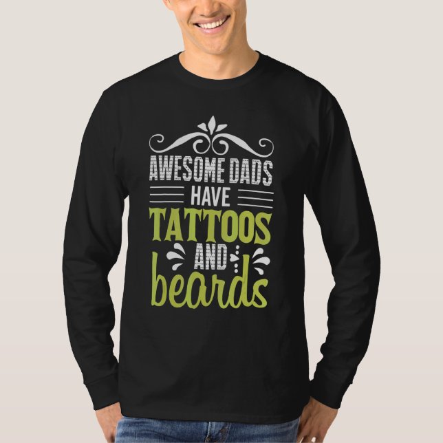 T-shirt Awesome Dads Have Tattoos And Beards Go Barber Sto (Devant)