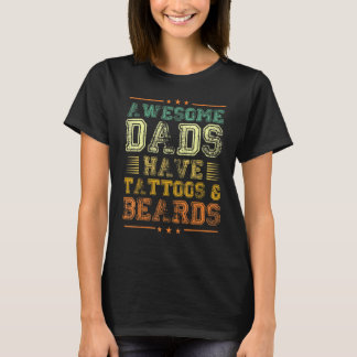 T-shirt Awesome Dads Have Tattoos And Beards Vintage Sketc
