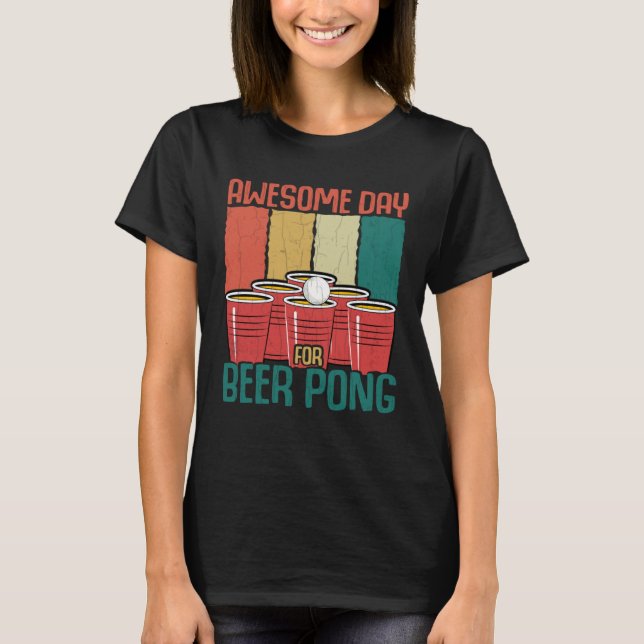 T-shirt Awesome Day For Beer Pong Sports Player Graphic (Devant)