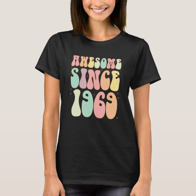 T-shirt Awesome Depuis 1969 Anniversaire 53 Ans Femmes Me (Devant)
